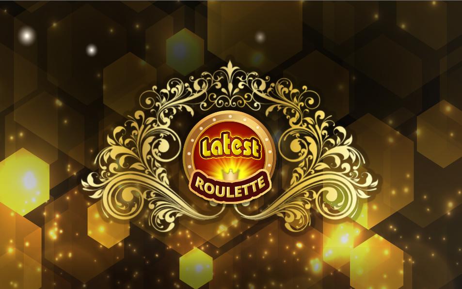 Latest Roulette